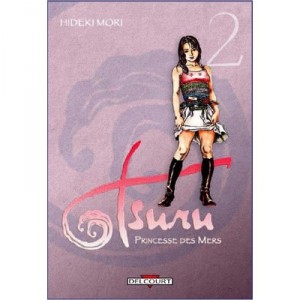 Tsuru, Princesse Des Mers T.2 - Hideki Mori