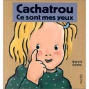 Cachatrou, Ce Sont Mes Yeux - Jeanne Ashbe
