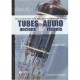 Tubes Audio Anciens Et Recents - Tout Ce Que Vous Avez Toujours Voulu Savoir Sur - Ibre F