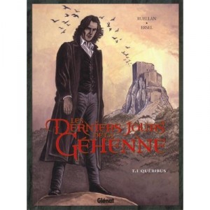 The Last Days Of Gehenna T.1, Queribus - Ersel, Ruellan