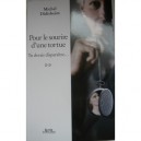 Pour Le Sourire D'une Tortue - Michel Didisheim
