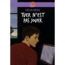 Tuer N'est Pas Jouer - Celia Rees