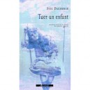 Tuer Un Enfant - Stig Dagerman