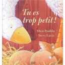 Tu Es Trop Petit ! - Shen Roddie , Steve Lavis