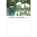 Tu Es Une Legende - Tim Winton