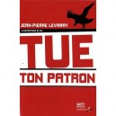 Tue Ton Patron - Jean Pierre Levaray