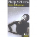 Tueur D'aborigenes - Philip Mclaren