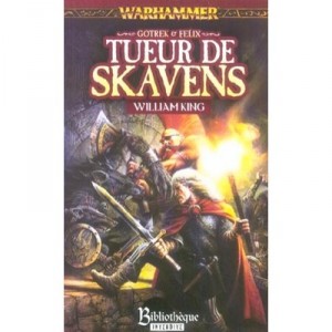 Tueur De Skavens - William King