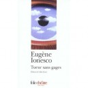 Tueur Sans Gages - Eugene Ionesco