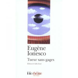 Tueur Sans Gages - Eugene Ionesco