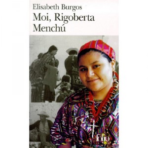 I, Rigoberta Menchu ​​- Elisabeth Burgos