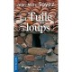 Tuile A Loups (la) - Soyez Jean-marc