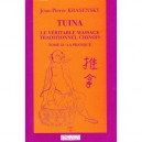 Tuina, Le Veritable Massage Traditionnel Chinois T.2 , La Pratique - Jean-pierre Krasensky