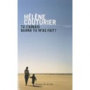 Tu L'aimais Quand Tu M'as Fait ? - Helene Couturier