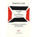 Tulipe Ou La Protestation - Romain Gary
