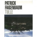 Tulle - Patrick Faigenbaum