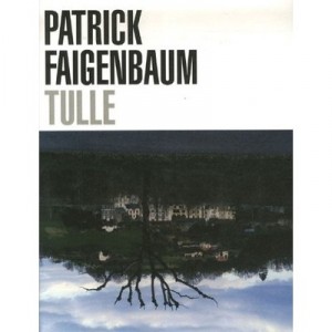 Tulle - Patrick Faigenbaum