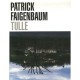 Tulle - Patrick Faigenbaum