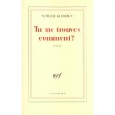Tu Me Trouves Comment - Nathalie Kuperman