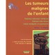 Les Tumeurs Malignes De L'enfant - Collectif