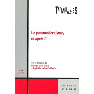 Revue Tumultes T.34, postmodernism, what? - Raphaelle Noll-Goldbach, Eduardo Tomaz Ayres