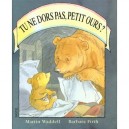 Tu Ne Dors Pas Petit Ours - Barbara Firth