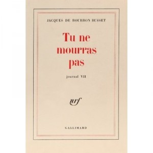 Tu Ne Mourras Pas - Jacques De Bourbon Busset