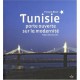Tunisie , Porte Ouverte Sur La Modernite - Francois Becet