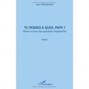 Tu Penses A Quoi, Papy ? Plaisirs Et Tracas D'un Grand-pere D'aujourd'hui - Alain Malissard