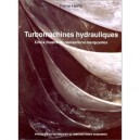 Turbomachines Hydrauliques Choix Illustre De Realisations - Henry