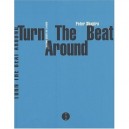 Turn The Beat Around , L'histoire Secrete De La Disco - Peter Shapiro