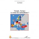 Turquie, Europe : Le Retour Des Nationalismes ? - Fusun Turkmen