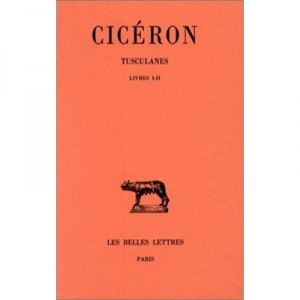 Tusculanes T.1 , Livre I-ii - Ciceron