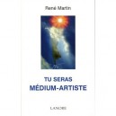Tu Seras Medium-artiste - Rene Martin