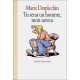 Tu Seras Un Homme, Mon Neveu - Marie Desplechin