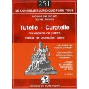 Tutelle - Curatelle , Les Droits Des Majeurs Proteges - Nicolas Delecourt , Sophie Michon