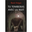 Tu Tomberas Avec La Nuit - Rene Fregni