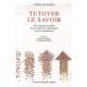 Tutoyer Le Savoir , Une Economie Solidaire De La Societe De L'information Et De La Connaissance - Cecil Guitart