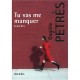 Tu Vas Me Manquer - Daniele Petres