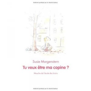 You want to be my girlfriend? - Susie Morgenstern