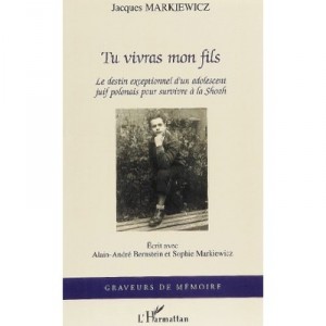 Tu Vivras Mon Fils - Jacques Markiewicz