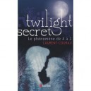 Twilight Secret , Le Phenomene De A A Z - Laurent Courau