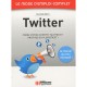Twitter , Le Mode D'emploi Complet - Olivier Abou
