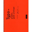 Typographie Guide Pratique (2e Edition) - Gautier