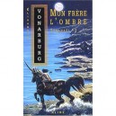 Tyranael T.3 Mon Frere L'ombre - Elisabeth Vonarburg