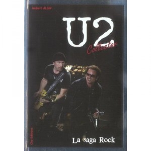 U2, La Saga Rock - Hubert Allin