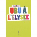 Ubu A L'elysee - Claude Semal