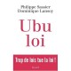 Ubu Loi - Philippe Sassier , Dominique Lansoy