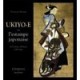 Ukiyo-e Ou L'estampe Japonaise - Francesco Morena