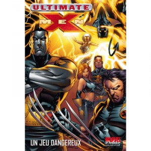 Ultimate X-men T.5 , Un Jeu Dangereux - Authan , Peterson , Kube